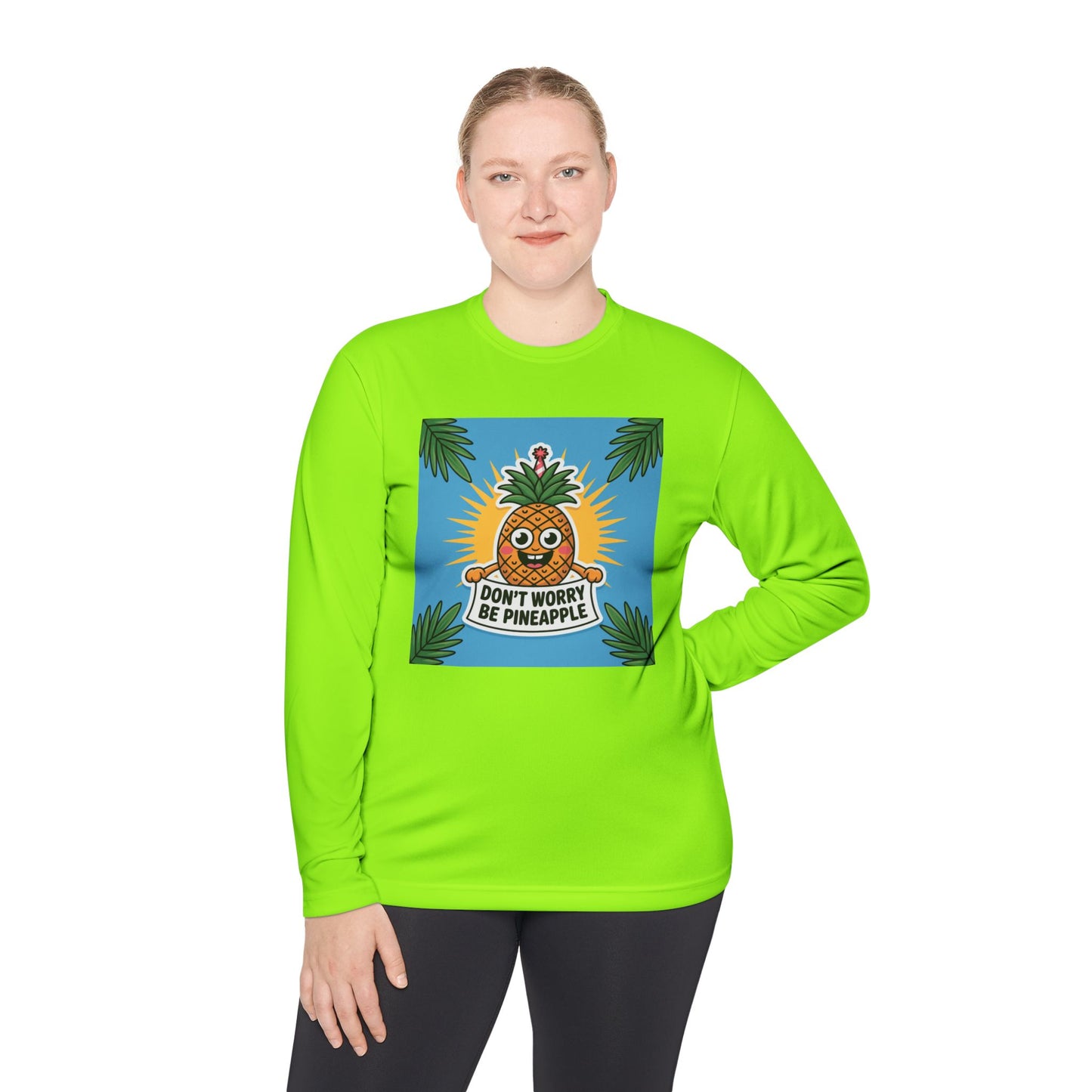 Pineapple Graphic Long Sleeve Tee, Don't Worry Be Pineapple Shirt, Casual Wear, Gift for Friends, Summer Style, Vacation Top.