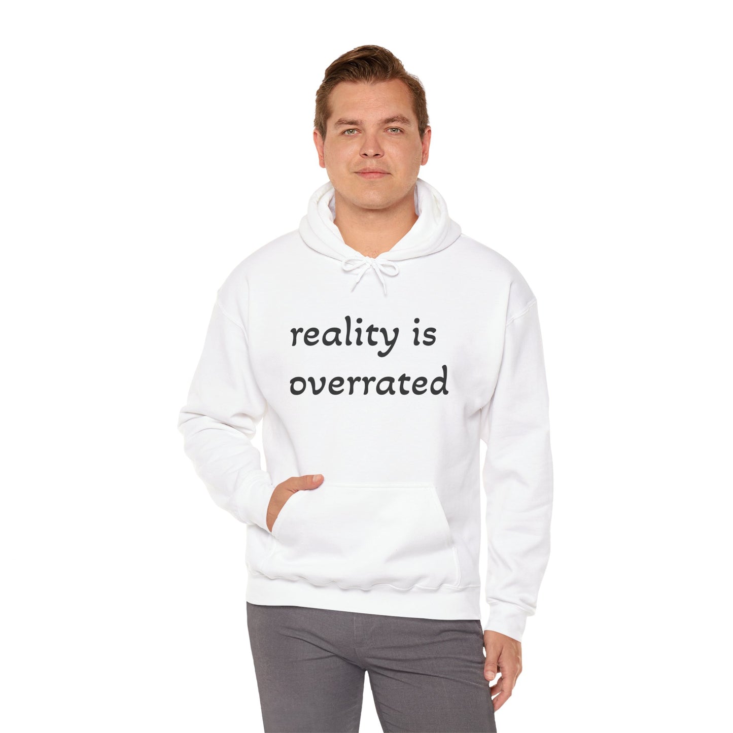 Reality Is Overrated Hoodie, Sweatshirt, Cozy Gift for Dreamers, Casual Style, Inspirational Apparel, Funny Hoodie