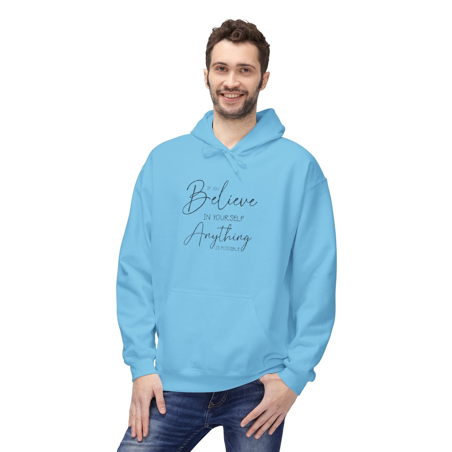 Believe Hoodie - Inspirational Fleece Sweatshirt for Men & Women, Cozy Gift, Motivation Apparel, Everyday Comfort