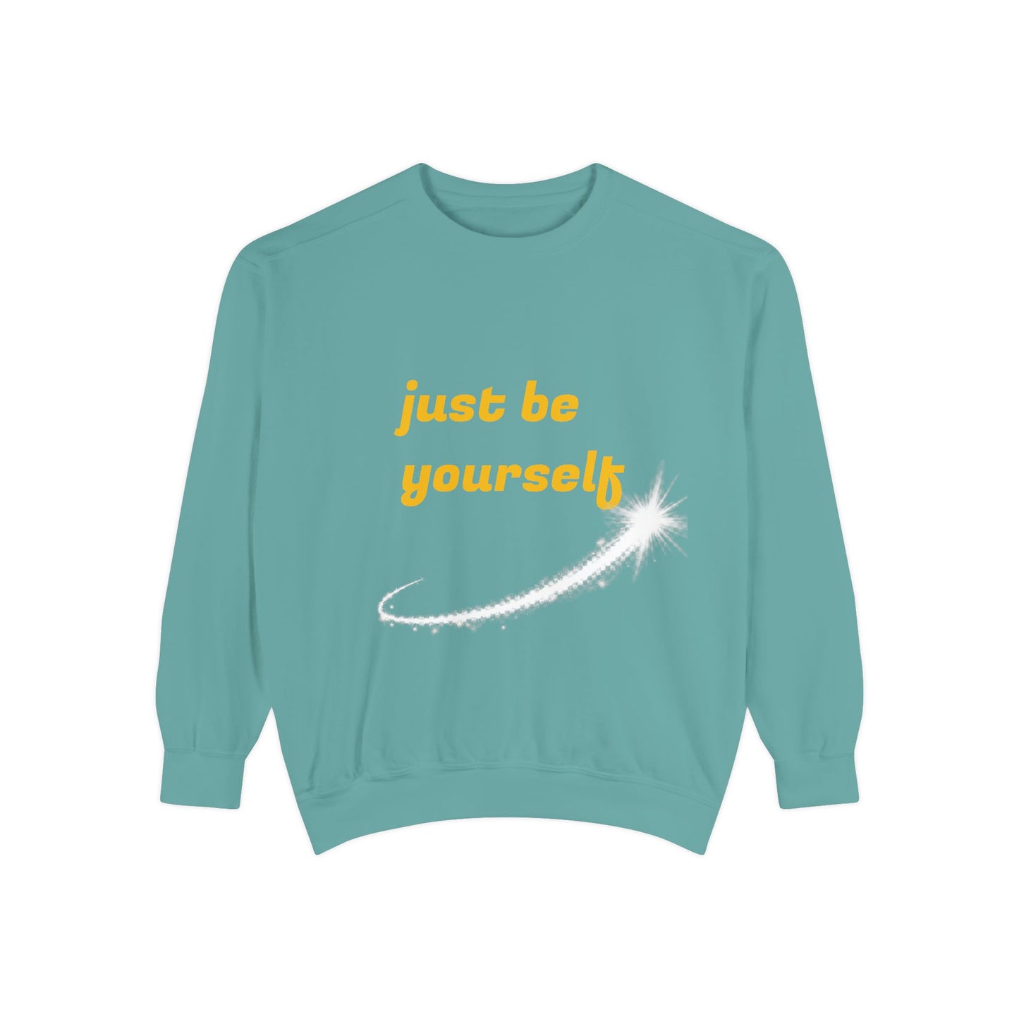 Inspirational Sweatshirt, Casual Comfort, Gift for Friends, Just Be Yourself, Cozy Fashion, Everyday Wear