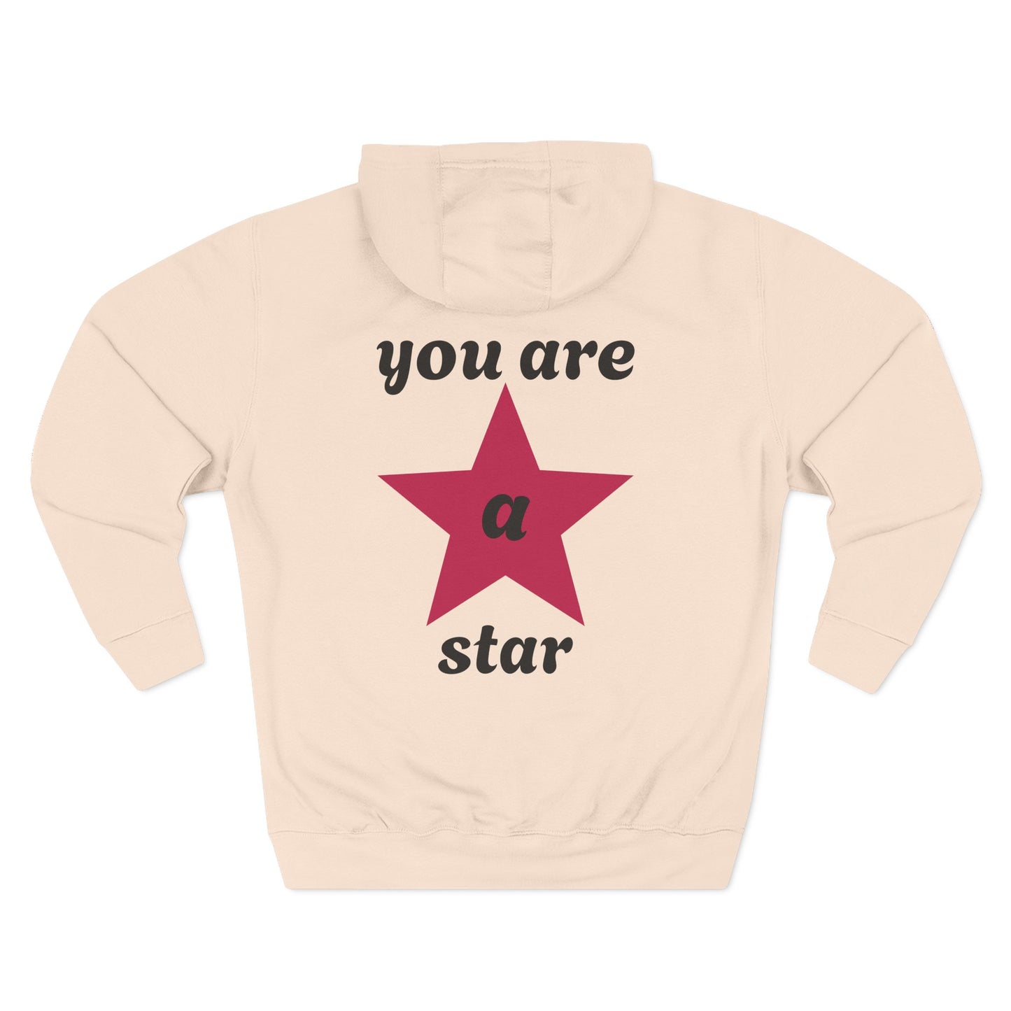 You Are a Star Fleece Hoodie, Cozy Hoodie, Inspirational Apparel, Gift for Encouragement, Motivational Fashion