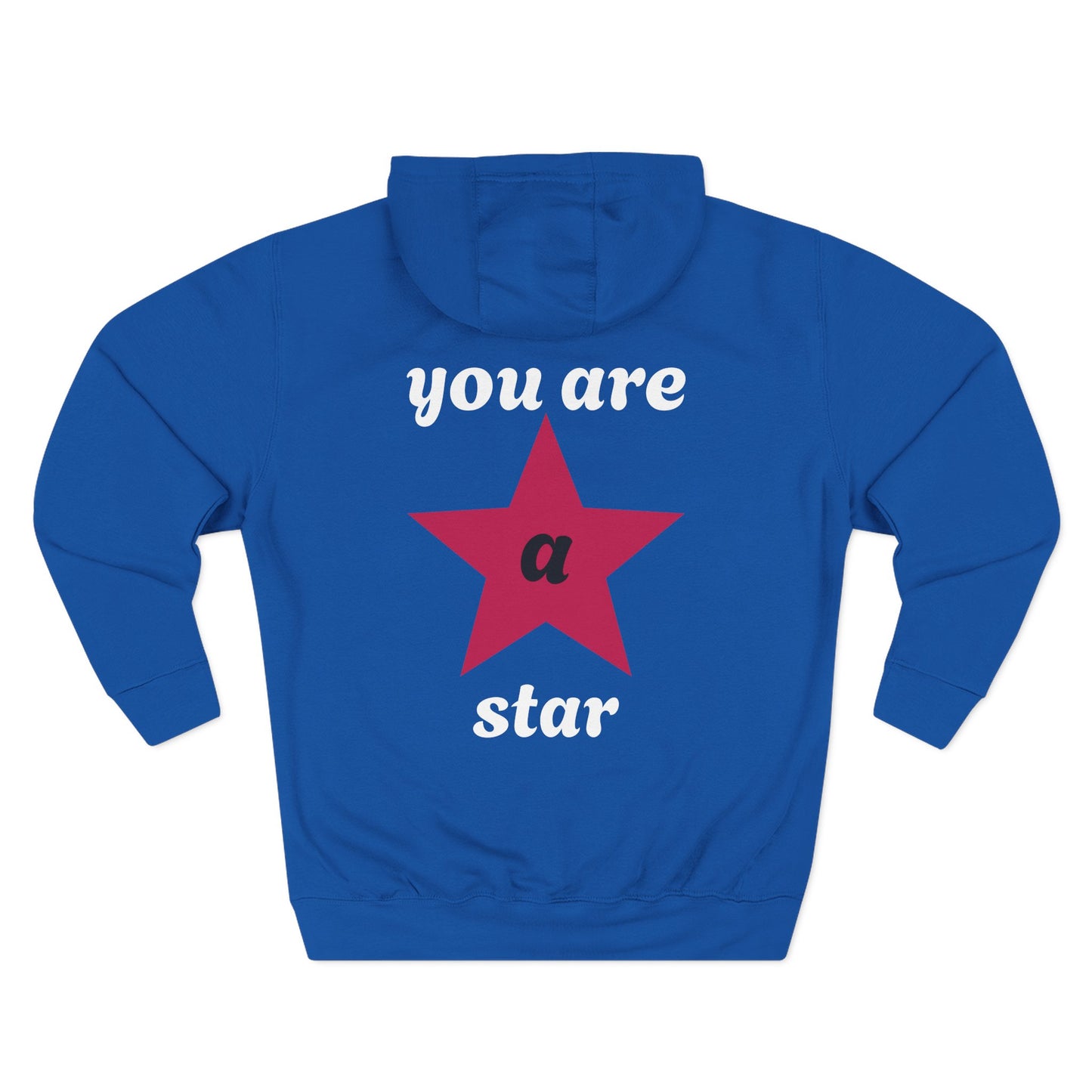 You Are a Star Fleece Hoodie, Cozy Hoodie, Inspirational Apparel, Gift for Encouragement, Motivational Fashion