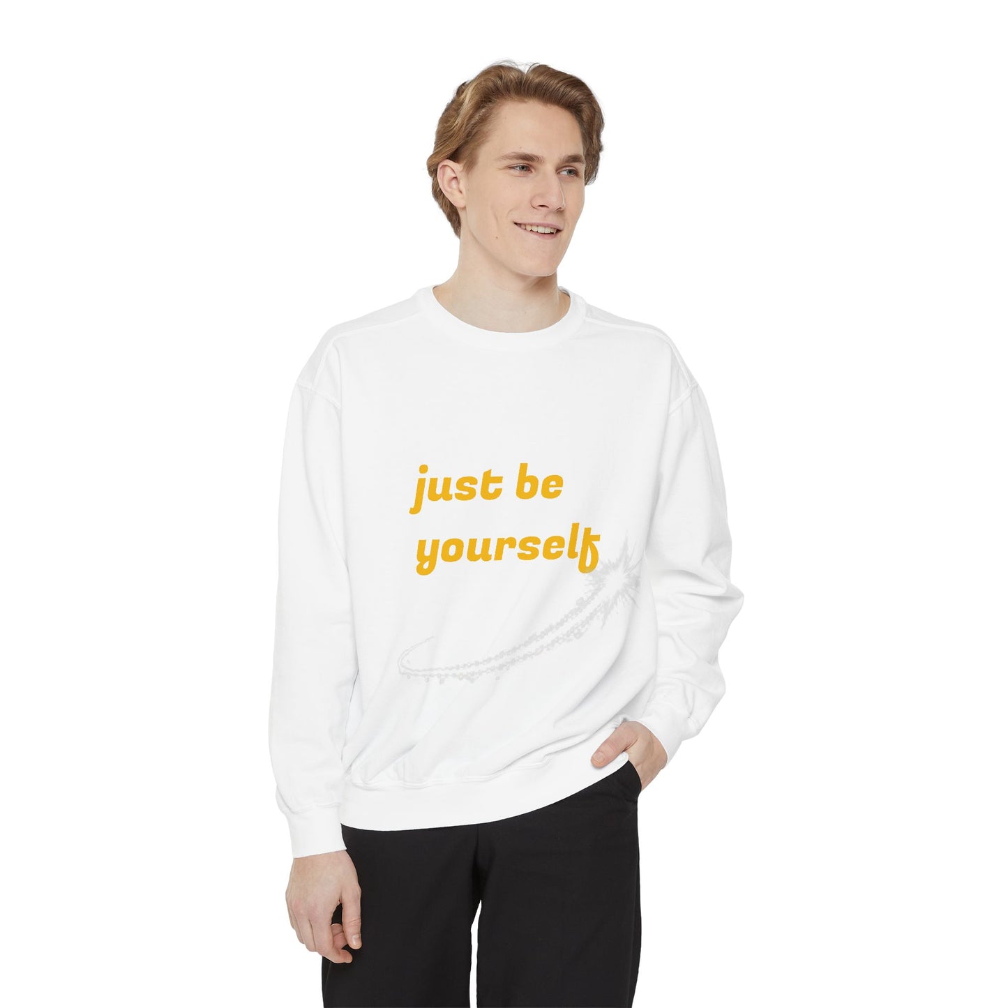 Inspirational Sweatshirt, Casual Comfort, Gift for Friends, Just Be Yourself, Cozy Fashion, Everyday Wear