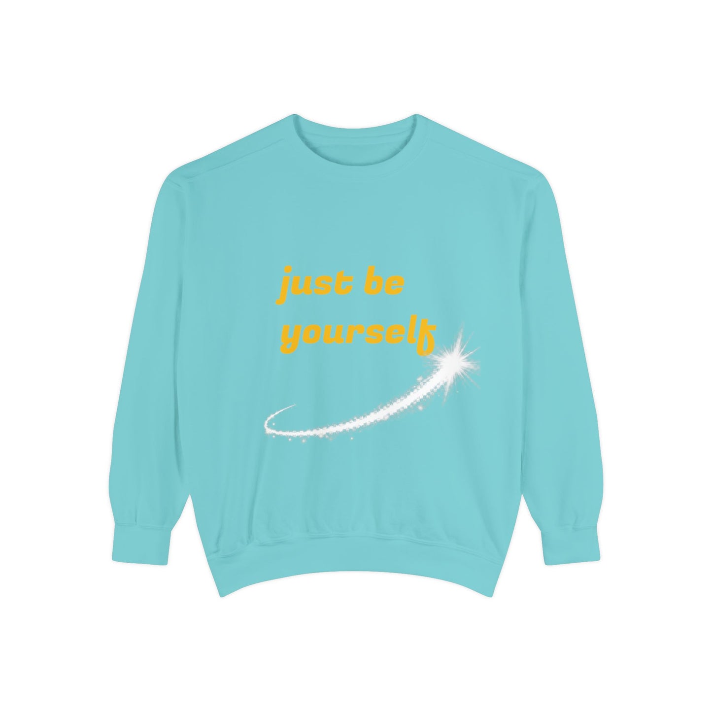 Inspirational Sweatshirt, Casual Comfort, Gift for Friends, Just Be Yourself, Cozy Fashion, Everyday Wear