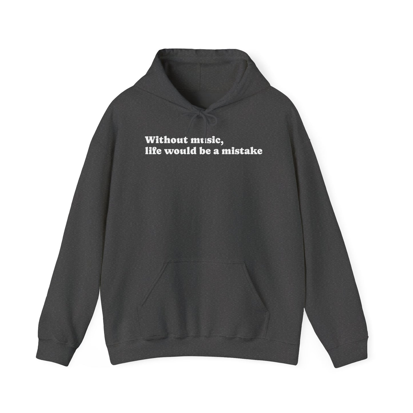 Music Lovers  Hooded Sweatshirt – 'Without Music, Life Would Be a Mistake'