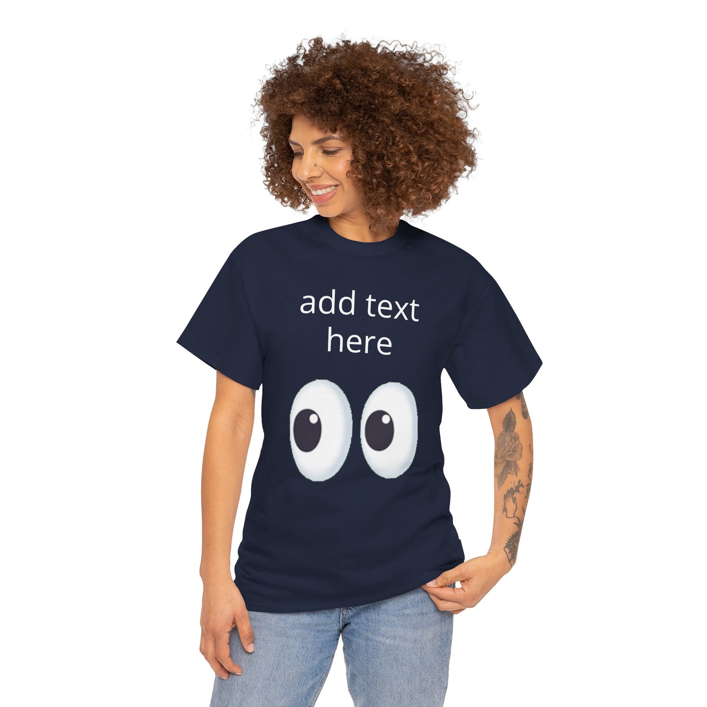 Funny Eyes Graphic Tee — Customizable “add text here” Shirt