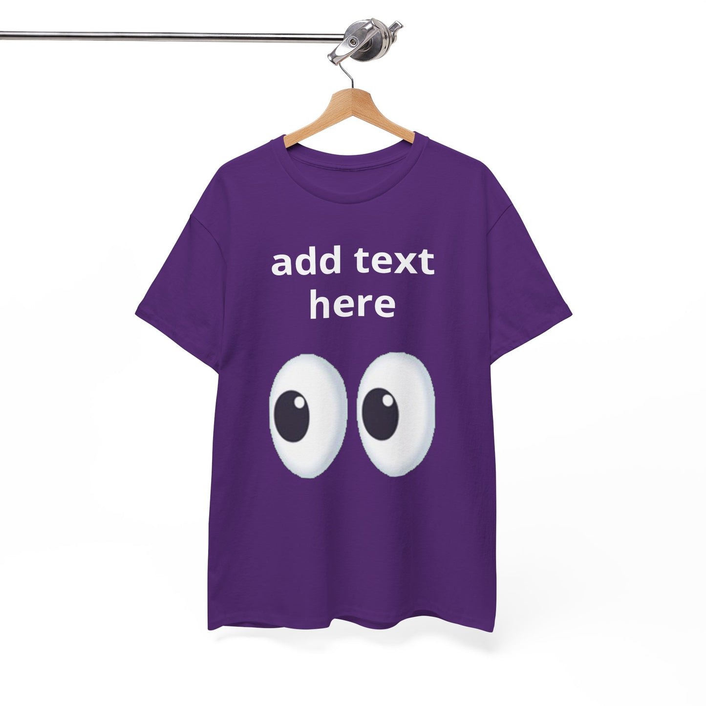 Funny Eyes Graphic Tee — Customizable “add text here” Shirt