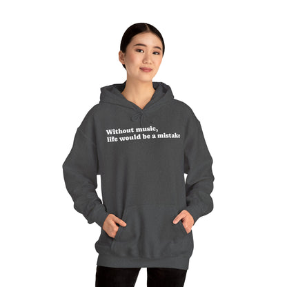 Music Lovers  Hooded Sweatshirt – 'Without Music, Life Would Be a Mistake'