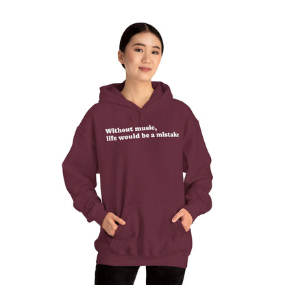 Music Lovers  Hooded Sweatshirt – 'Without Music, Life Would Be a Mistake'