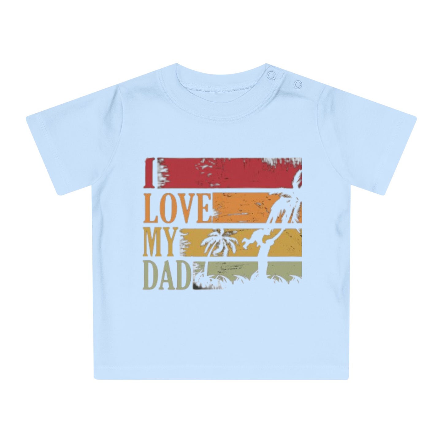 I Love My Dad Baby T-Shirt, Cute Toddler Gift, Infant Apparel, Father's Day Cute Outfit, Newborn Clothes, Baby Shower Gift