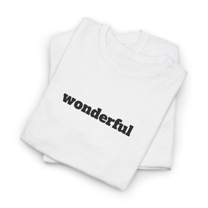 Wonderful Vibes  Heavy Cotton Tee, Casual Graphic Tee, Gift for Friends, Positive Affirmation Shirt, Everyday Wear, Birthday Gift