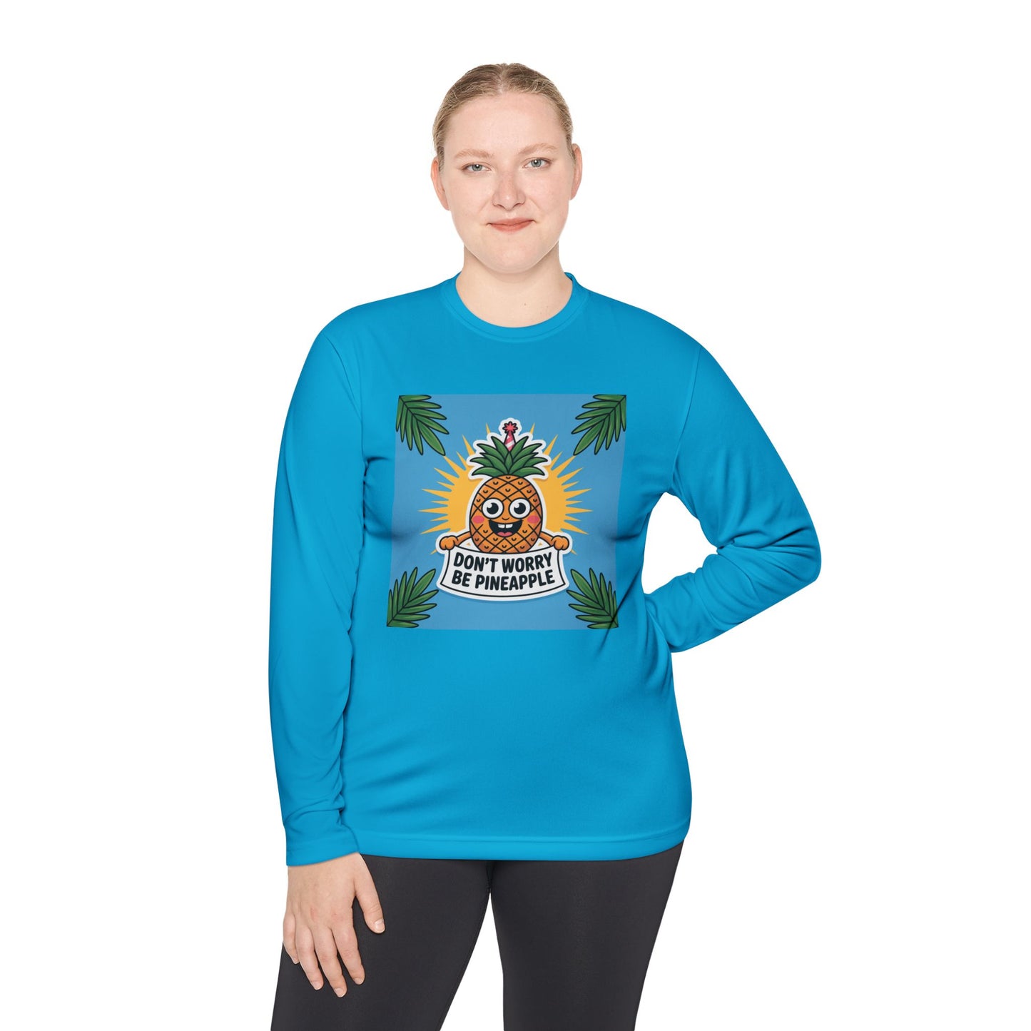 Pineapple Graphic Long Sleeve Tee, Don't Worry Be Pineapple Shirt, Casual Wear, Gift for Friends, Summer Style, Vacation Top.