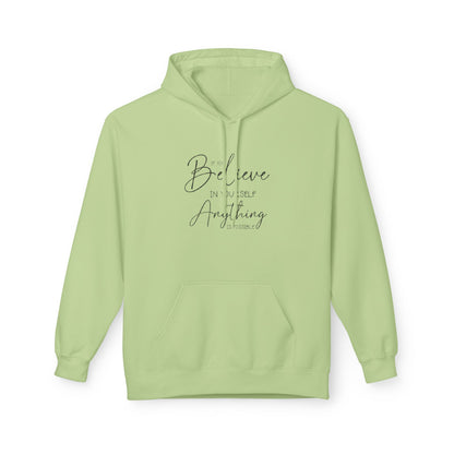 Believe Hoodie - Inspirational Fleece Sweatshirt for Men & Women, Cozy Gift, Motivation Apparel, Everyday Comfort