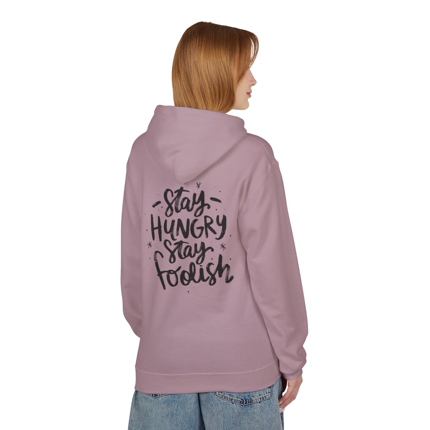 Inspirational Fleece Hoodie - Stay Hungry Stay Foolish, Sweatshirt, Cozy Gift, Motivational Apparel, Everyday Style