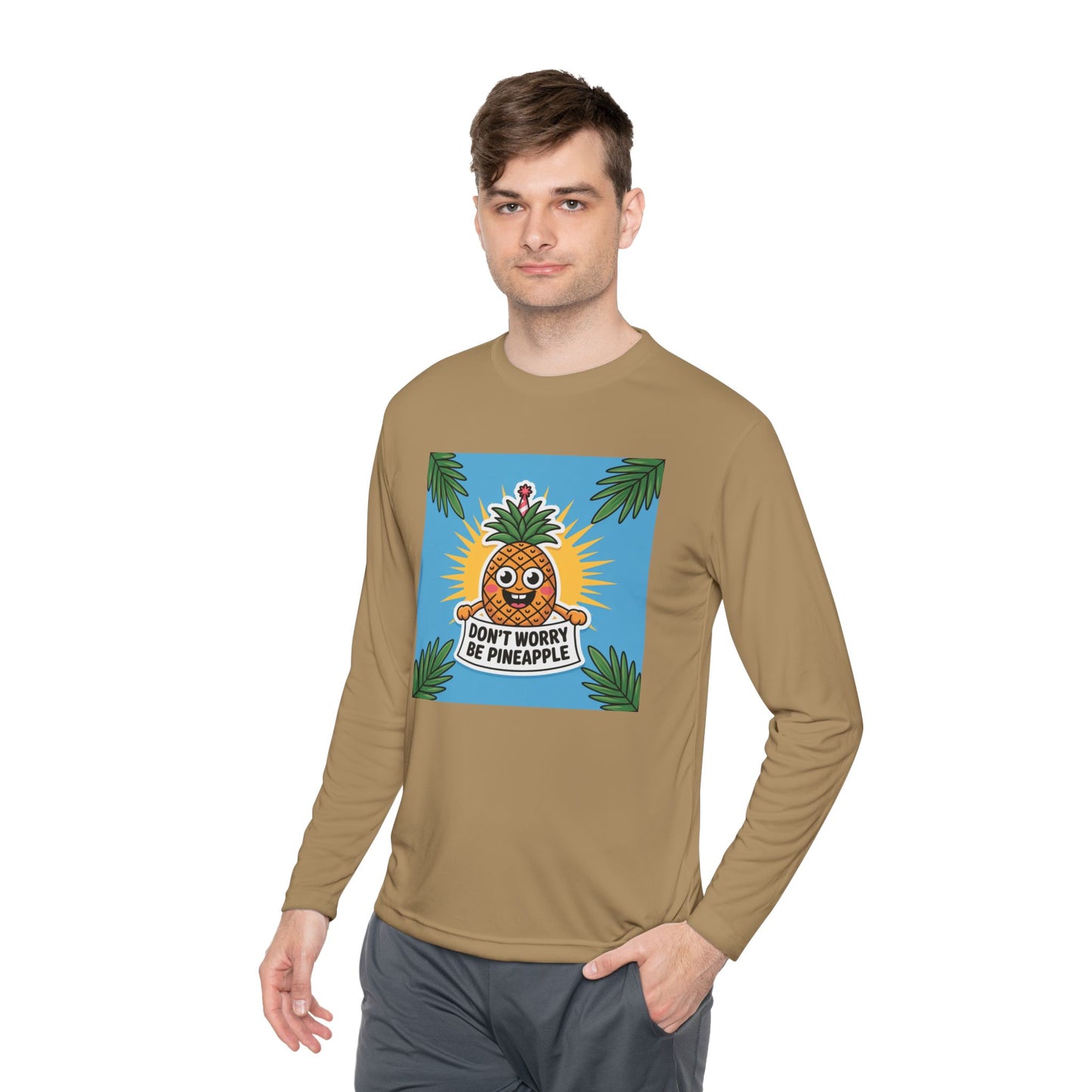 Pineapple Graphic Long Sleeve Tee, Don't Worry Be Pineapple Shirt, Casual Wear, Gift for Friends, Summer Style, Vacation Top.