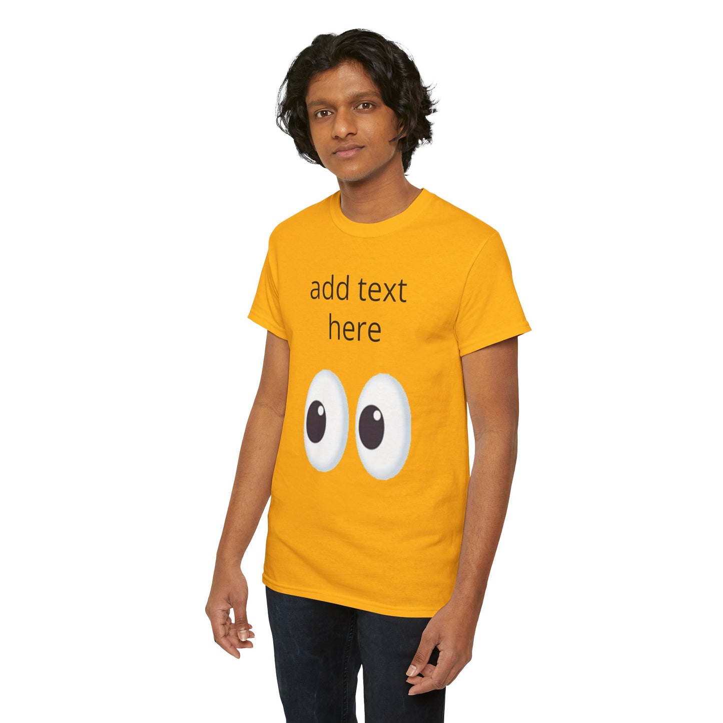 Funny Eyes Graphic Tee — Customizable “add text here” Shirt