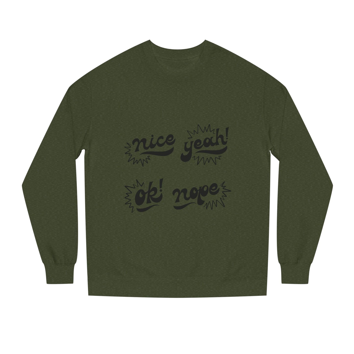 Comfy Statement Sweatshirt, Cute Casual Top, Graphic Sweatshirt, Gift for Friends, Fun Everyday Wear