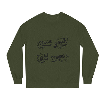 Comfy Statement Sweatshirt, Cute Casual Top, Graphic Sweatshirt, Gift for Friends, Fun Everyday Wear