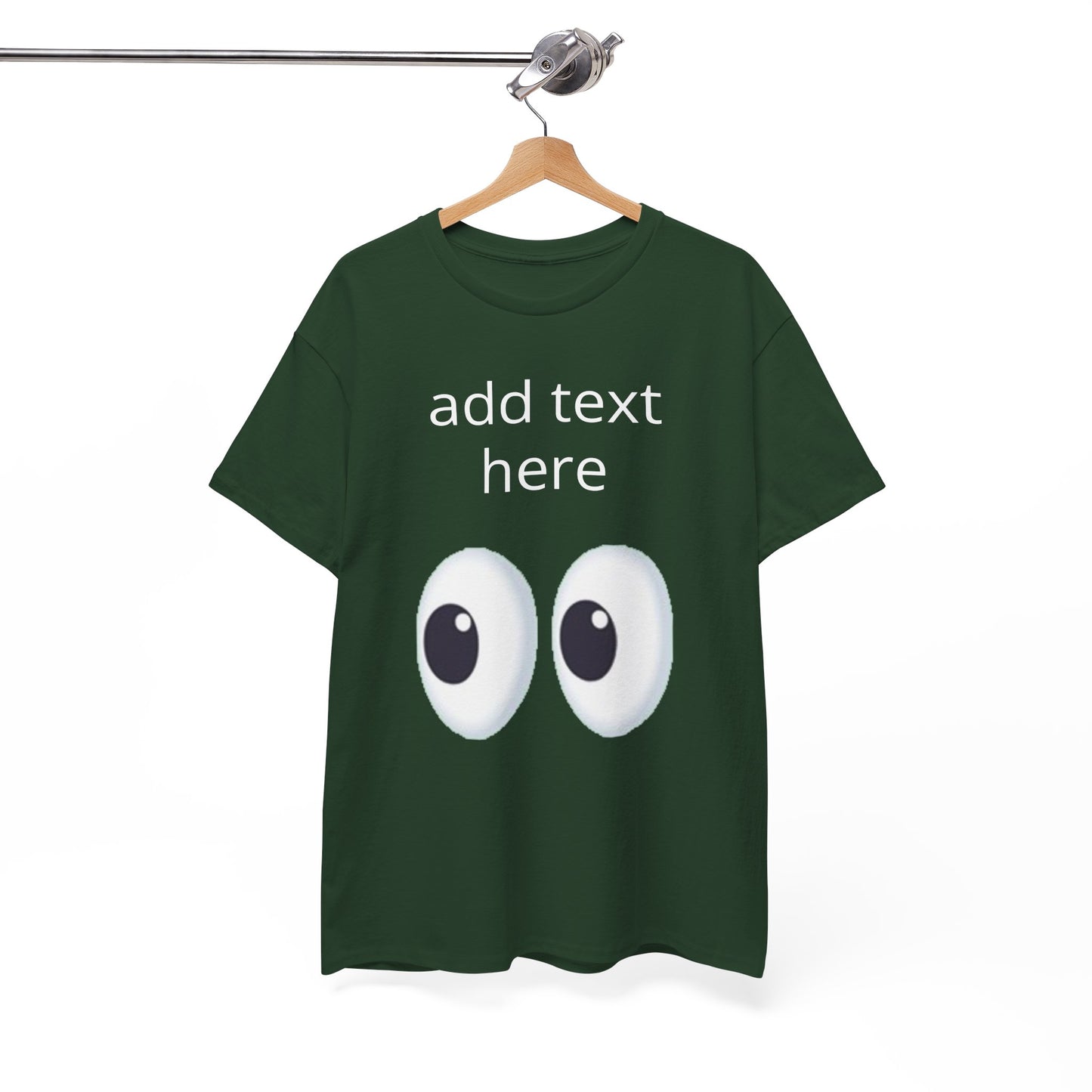 Funny Eyes Graphic Tee — Customizable “add text here” Shirt