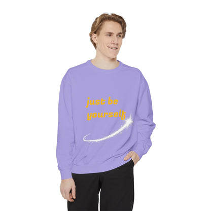 Inspirational Sweatshirt, Casual Comfort, Gift for Friends, Just Be Yourself, Cozy Fashion, Everyday Wear