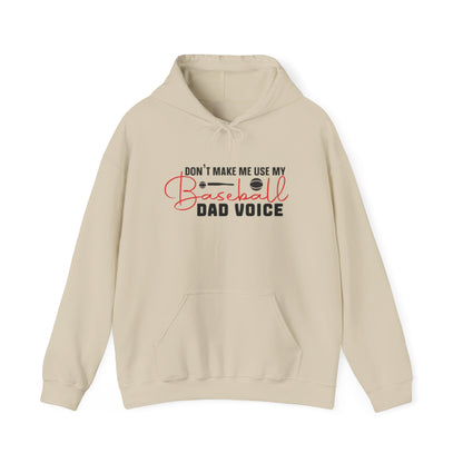 Funny Dad Voice Sweatshirt,  Hoodie, Baseball Gift, Cool Father's Day Apparel, Family Humor Clothing, Casual Wear