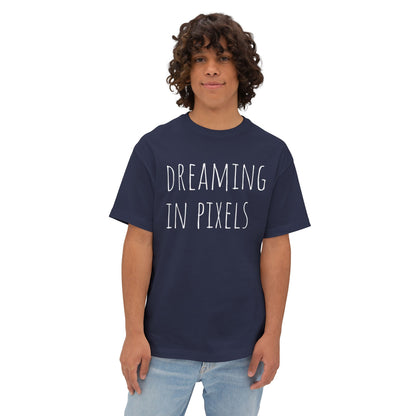 Dreaming in Pixels Oversized Tee |  Graphic T-Shirt, Casual Wear, Gift for Gamers, Artistic Style, Comfortable Apparel