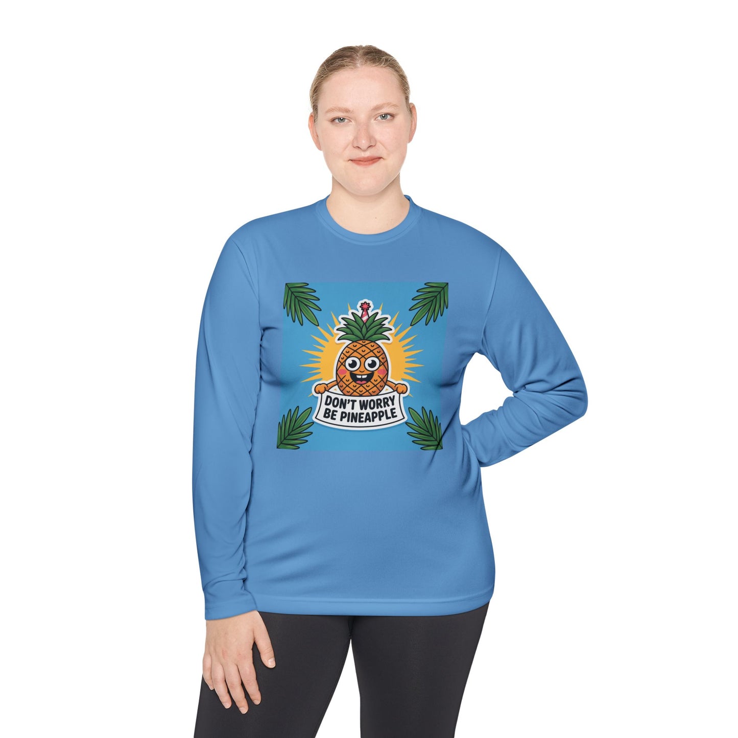 Pineapple Graphic Long Sleeve Tee, Don't Worry Be Pineapple Shirt, Casual Wear, Gift for Friends, Summer Style, Vacation Top.