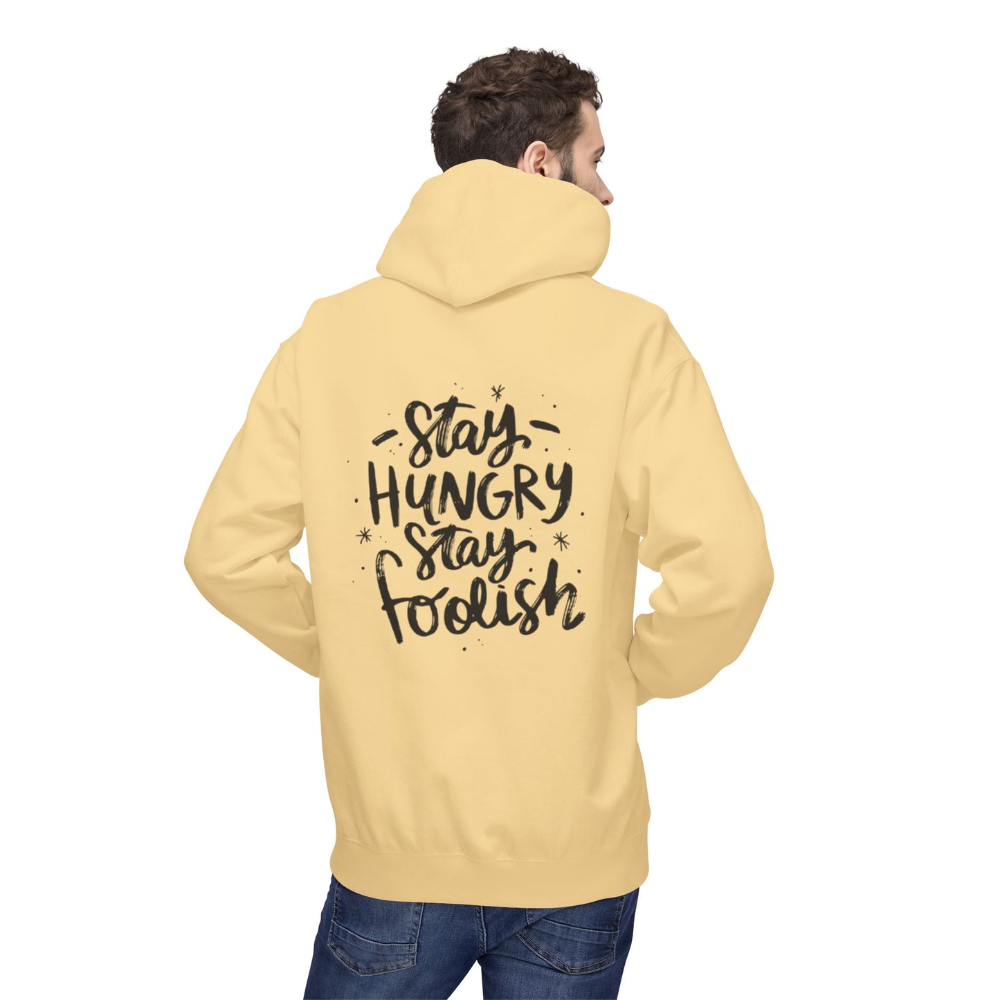 Inspirational Fleece Hoodie - Stay Hungry Stay Foolish, Sweatshirt, Cozy Gift, Motivational Apparel, Everyday Style