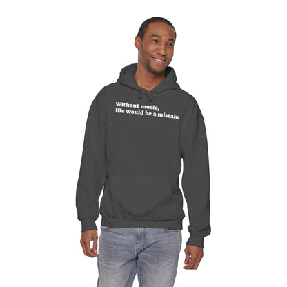 Music Lovers  Hooded Sweatshirt – 'Without Music, Life Would Be a Mistake'