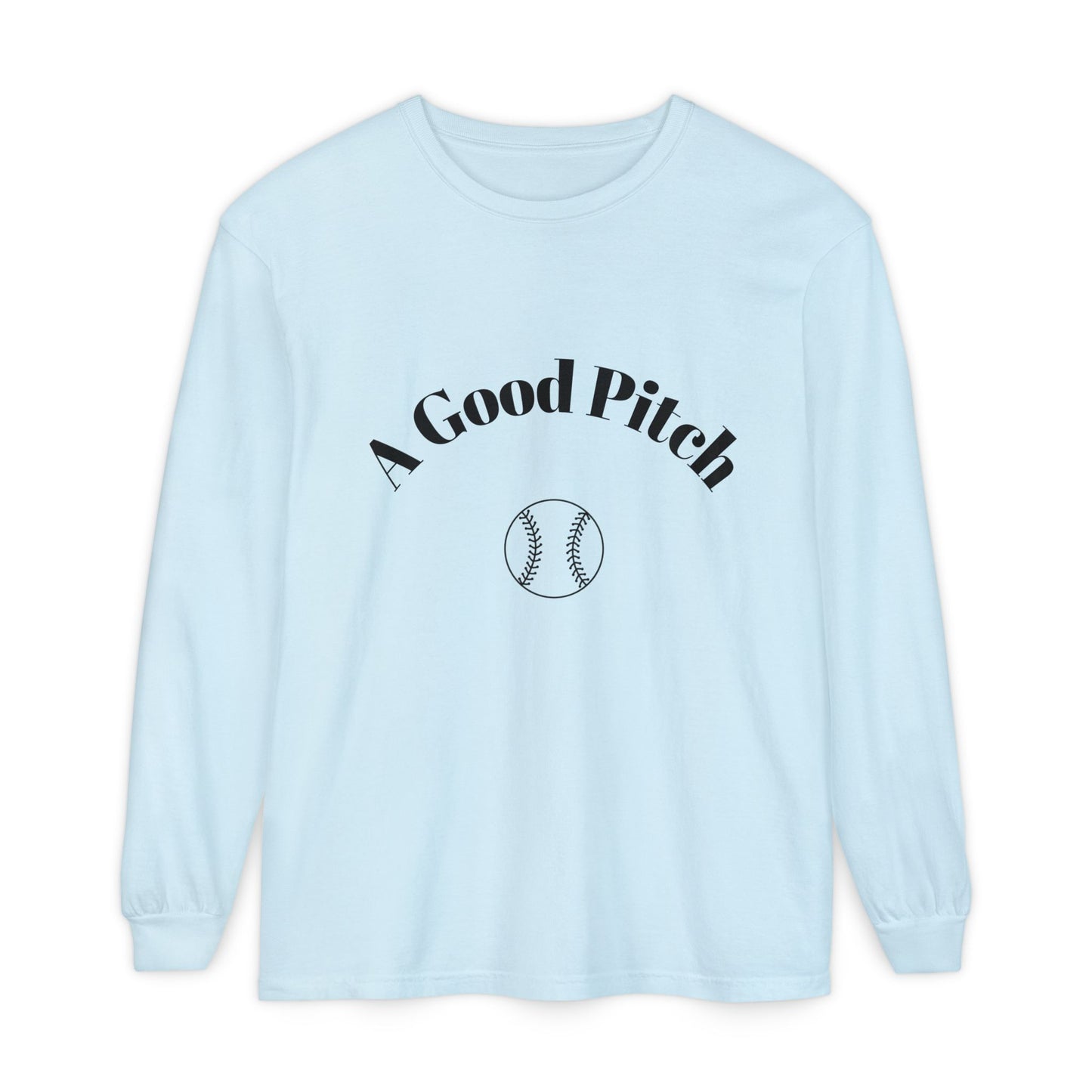 A Good Pitch Long Sleeve T-Shirt for Baseball Lovers