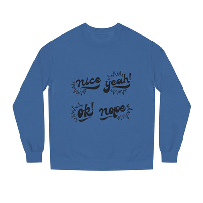 Comfy Statement Sweatshirt, Cute Casual Top, Graphic Sweatshirt, Gift for Friends, Fun Everyday Wear
