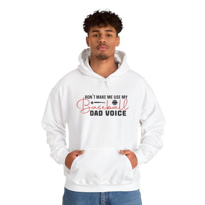 Funny Dad Voice Sweatshirt,  Hoodie, Baseball Gift, Cool Father's Day Apparel, Family Humor Clothing, Casual Wear