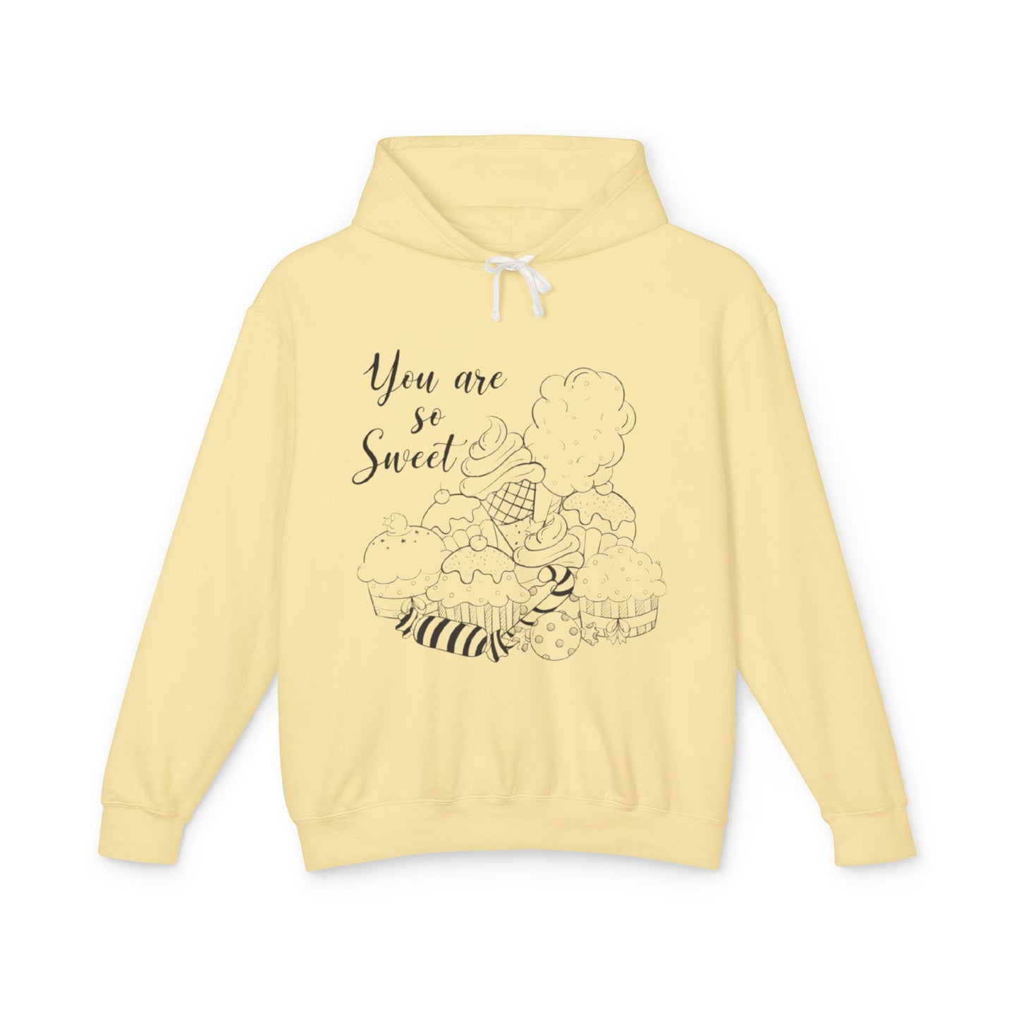 You Are So Sweet  Lightweight Hooded Sweatshirt, Cozy Gift, Cute Casual Wear, Sweet Treat Hoodie, Friendship Gift, Spring Fashion