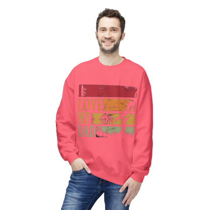 I Love My Dad Vintage Crewneck Sweatshirt, Father's Day Gift, Cozy  Fleece, Casual Wear, Family Reunion Apparel