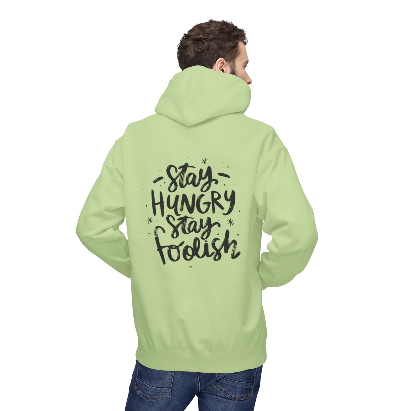 Inspirational Fleece Hoodie - Stay Hungry Stay Foolish, Sweatshirt, Cozy Gift, Motivational Apparel, Everyday Style