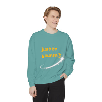 Inspirational Sweatshirt, Casual Comfort, Gift for Friends, Just Be Yourself, Cozy Fashion, Everyday Wear