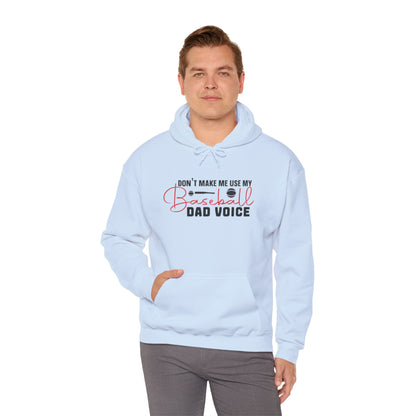 Funny Dad Voice Sweatshirt,  Hoodie, Baseball Gift, Cool Father's Day Apparel, Family Humor Clothing, Casual Wear