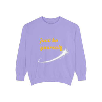 Inspirational Sweatshirt, Casual Comfort, Gift for Friends, Just Be Yourself, Cozy Fashion, Everyday Wear