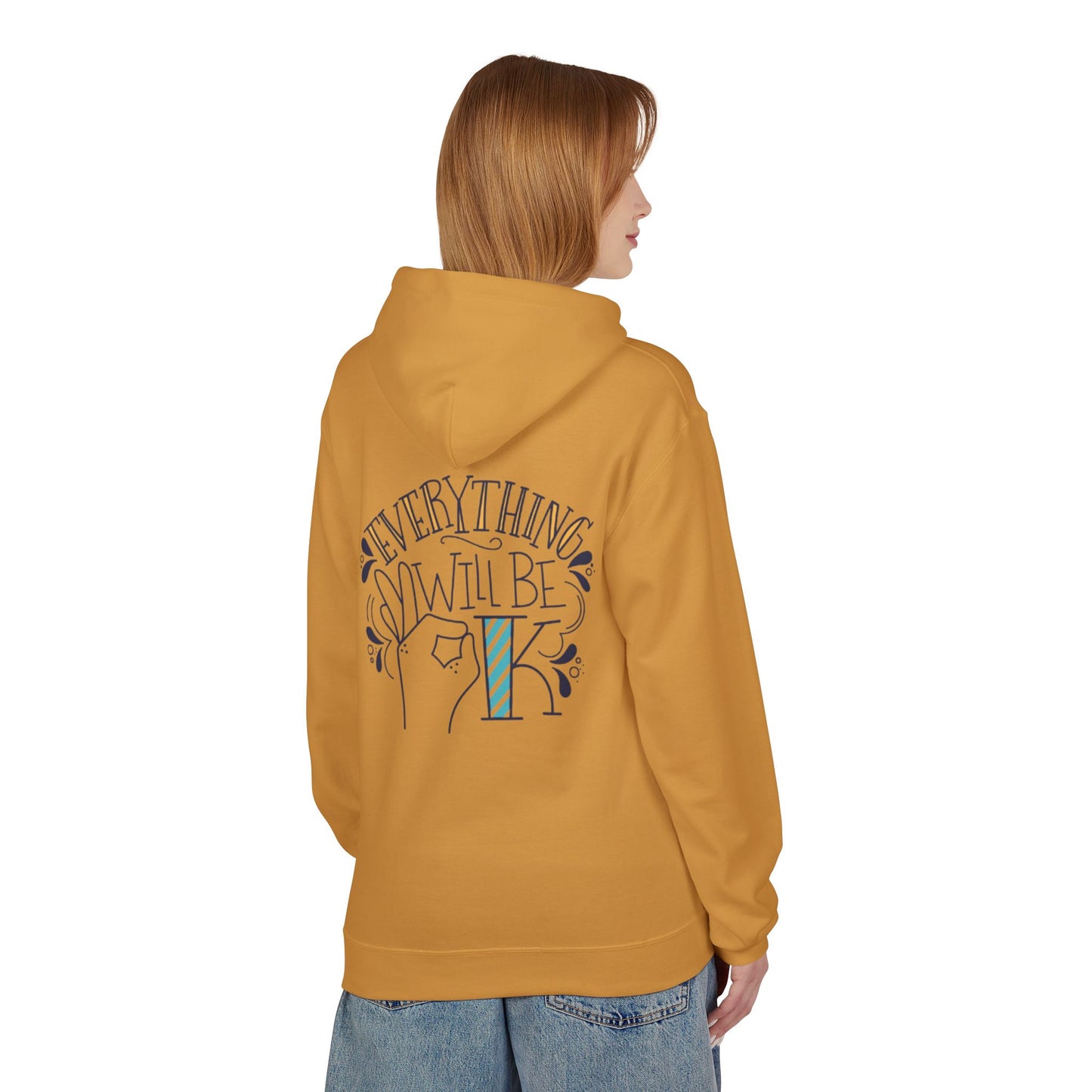 Everything Will Be Okay Fleece Hoodie |  Pullover | Motivational Sweatshirt | Gift for Friends & Family | Cozy Layering Piece