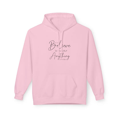 Believe Hoodie - Inspirational Fleece Sweatshirt for Men & Women, Cozy Gift, Motivation Apparel, Everyday Comfort