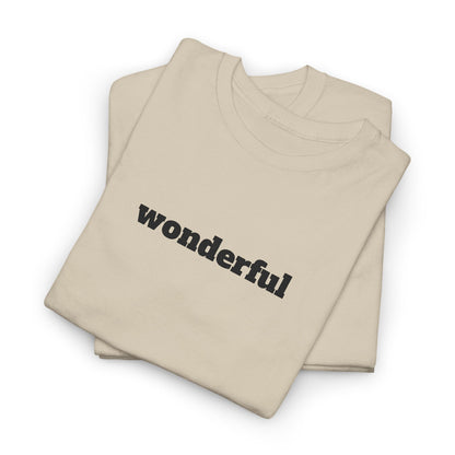 Wonderful Vibes  Heavy Cotton Tee, Casual Graphic Tee, Gift for Friends, Positive Affirmation Shirt, Everyday Wear, Birthday Gift