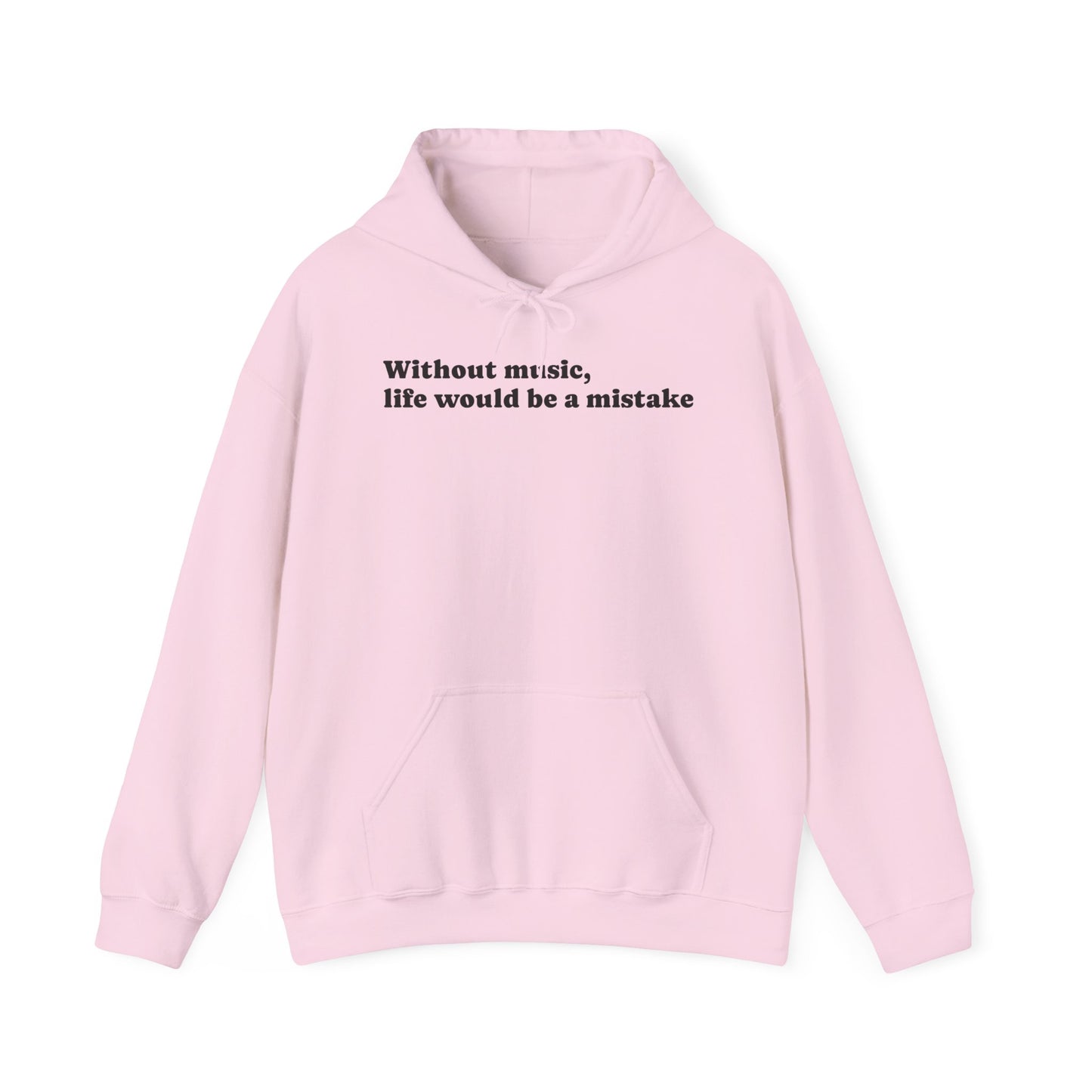 Music Lovers  Hooded Sweatshirt – 'Without Music, Life Would Be a Mistake'