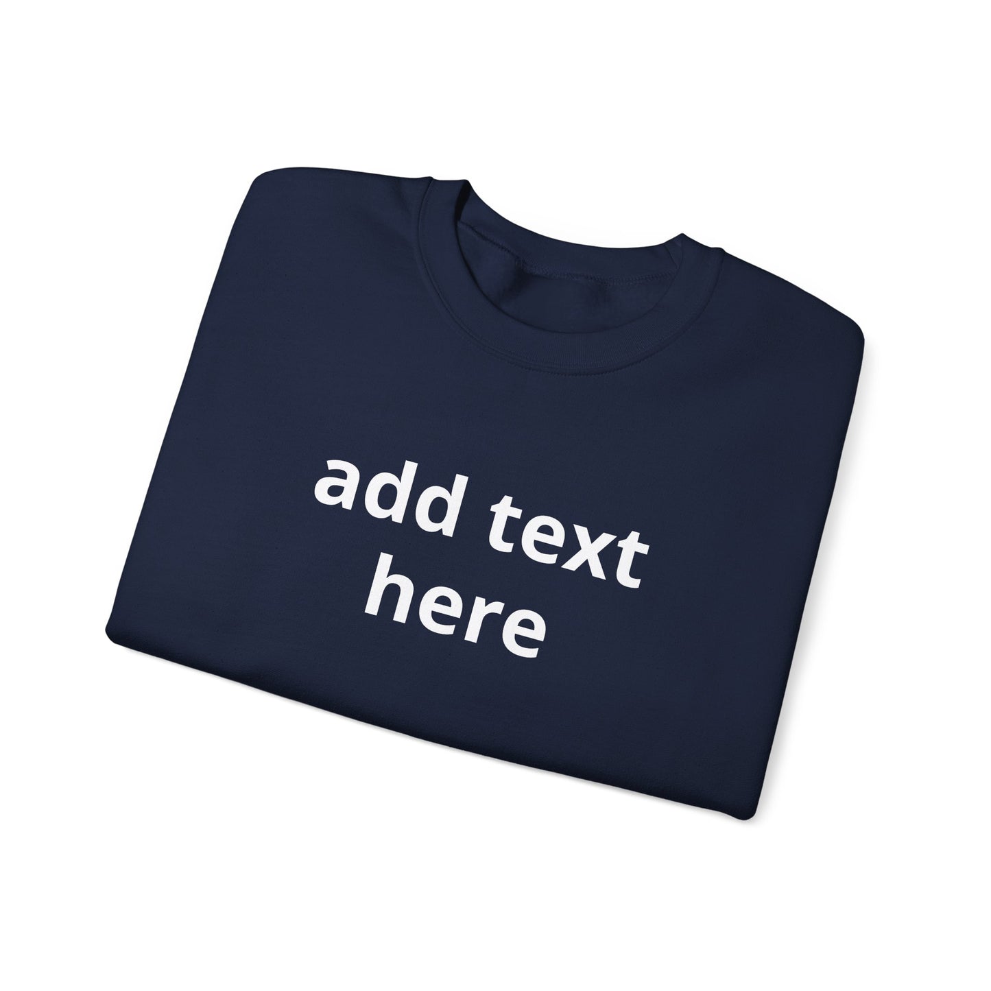 Custom Text Crewneck Sweatshirt — Minimal Personalized Pullover