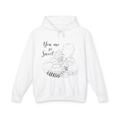 You Are So Sweet  Lightweight Hooded Sweatshirt, Cozy Gift, Cute Casual Wear, Sweet Treat Hoodie, Friendship Gift, Spring Fashion