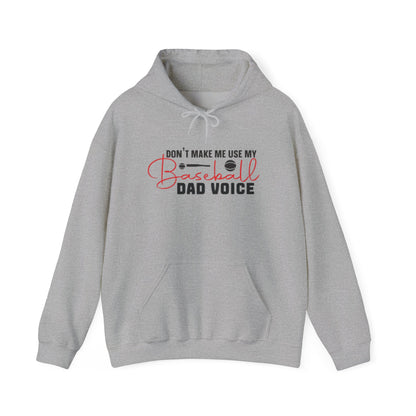 Funny Dad Voice Sweatshirt,  Hoodie, Baseball Gift, Cool Father's Day Apparel, Family Humor Clothing, Casual Wear