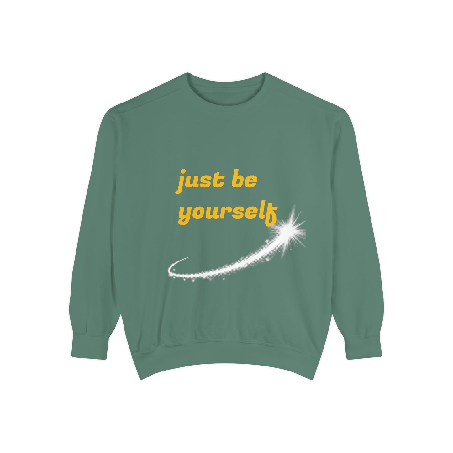 Inspirational Sweatshirt, Casual Comfort, Gift for Friends, Just Be Yourself, Cozy Fashion, Everyday Wear