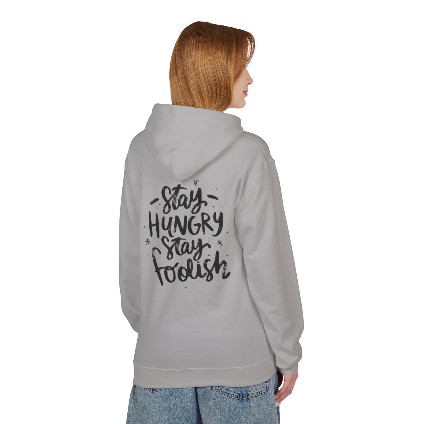 Inspirational Fleece Hoodie - Stay Hungry Stay Foolish, Sweatshirt, Cozy Gift, Motivational Apparel, Everyday Style