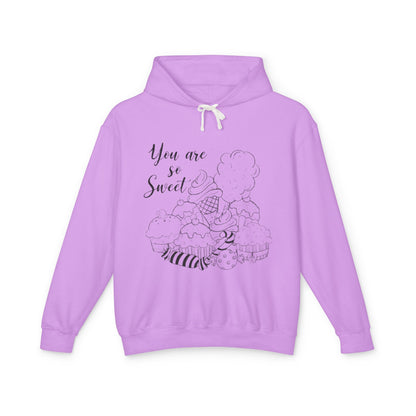 You Are So Sweet  Lightweight Hooded Sweatshirt, Cozy Gift, Cute Casual Wear, Sweet Treat Hoodie, Friendship Gift, Spring Fashion