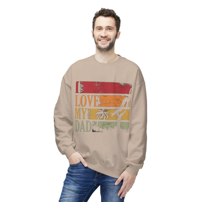 I Love My Dad Vintage Crewneck Sweatshirt, Father's Day Gift, Cozy  Fleece, Casual Wear, Family Reunion Apparel