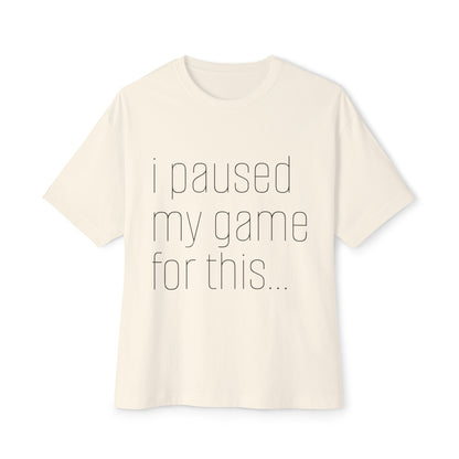 Casual Gamer Tee, I Paused My Game For This, Perfect for Gaming Lovers, Gift for Gamers, Relaxed Fit T-Shirt